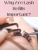 #24 Why Are Lash Refills Important?
